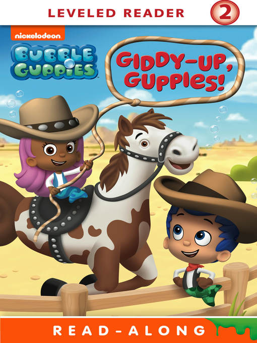 Title details for Giddy-Up Guppies (Nickelodeon Read-Along) by Nickelodeon Publishing - Available